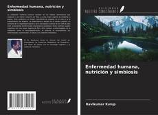 Capa do livro de Enfermedad humana, nutrición y simbiosis 