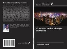 Buchcover von El mundo de los ciborgs humanos