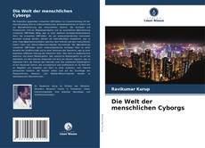 Buchcover von Die Welt der menschlichen Cyborgs