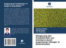 Capa do livro de Steigerung der Produktivität von Grünkern durch organischen Dünger in Zentralindien 
