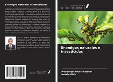 Enemigos naturales e insecticidas的封面
