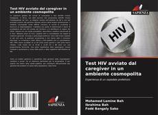 Borítókép a  Test HIV avviato dal caregiver in un ambiente cosmopolita - hoz