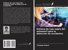 Buchcover von Sistema de caja negra del automóvil para la detección de accidentes
