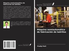 Bookcover of Máquina semiautomática de fabricación de ladrillos