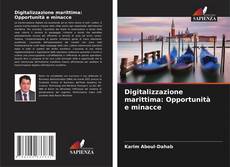 Bookcover of Digitalizzazione marittima: Opportunità e minacce
