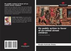 Copertina di On public action in favor of so-called street children