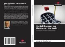 Copertina di Mental illnesses are diseases of the brain