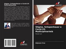 Copertina di Stigma, Schopenhauer e Covid-19: Multiciplinarietà