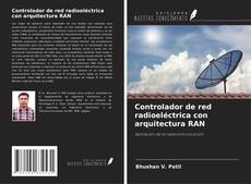 Bookcover of Controlador de red radioeléctrica con arquitectura RAN
