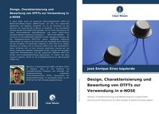 Copertina di Design, Charakterisierung und Bewertung von OTFTs zur Verwendung in e-NOSE