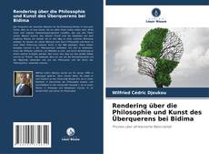 Bookcover of Rendering über die Philosophie und Kunst des Überquerens bei Bidima