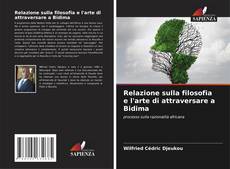 Bookcover of Relazione sulla filosofia e l'arte di attraversare a Bidima