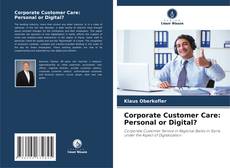 Portada del libro de Corporate Customer Care: Personal or Digital?