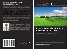 Bookcover of EL FORRAJE VERDE EN LA AULACODICULTURA