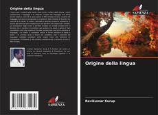 Bookcover of Origine della lingua