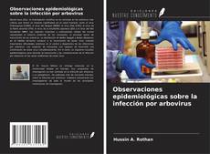 Bookcover of Observaciones epidemiológicas sobre la infección por arbovirus