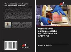 Bookcover of Osservazioni epidemiologiche sull'infezione da Arbovirus