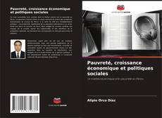 Couverture de Pauvreté, croissance économique et politiques sociales
