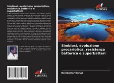 Capa do livro de Simbiosi, evoluzione procariotica, resistenza batterica e superbatteri 