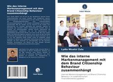 Capa do livro de Wie das interne Markenmanagement mit dem Brand Citizenship Behaviour zusammenhängt 
