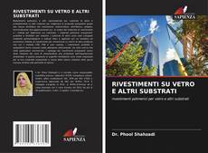 Bookcover of RIVESTIMENTI SU VETRO E ALTRI SUBSTRATI