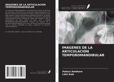 Обложка IMÁGENES DE LA ARTICULACIÓN TEMPOROMANDIBULAR