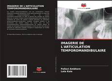 IMAGERIE DE L'ARTICULATION TEMPOROMANDIBULAIRE kitap kapağı