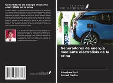 Bookcover of Generadores de energía mediante electrólisis de la orina