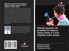 Capa do livro de Metalli pesanti nei prodotti di tabacco senza fumo e il loro impatto sulla salute 