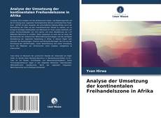 Buchcover von Analyse der Umsetzung der kontinentalen Freihandelszone in Afrika