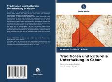 Buchcover von Traditionen und kulturelle Unterhaltung in Gabun