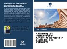 Bookcover of Ausbildung von interkultureller Kompetenz als wichtiger Bestandteil des Unterrichts