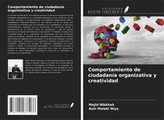 Bookcover of Comportamiento de ciudadanía organizativa y creatividad