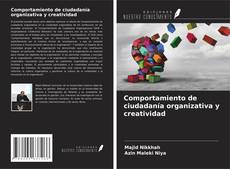 Portada del libro de Comportamiento de ciudadanía organizativa y creatividad