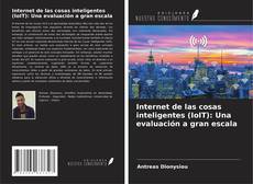 Capa do livro de Internet de las cosas inteligentes (IoIT): Una evaluación a gran escala 