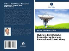 Capa do livro de Hybride dielektrische Resonator-Antennen: Entwurf und Entwicklung 