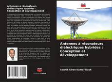 Portada del libro de Antennes à résonateurs diélectriques hybrides : Conception et développement