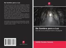 Da Sombra para a Luz kitap kapağı