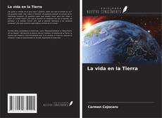Bookcover of La vida en la Tierra