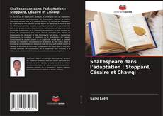 Capa do livro de Shakespeare dans l'adaptation : Stoppard, Césaire et Chawqi 