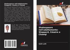 Обложка Shakespeare nell'adattamento: Stoppard, Césaire e Chawqi