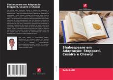Buchcover von Shakespeare em Adaptação: Stoppard, Césaire e Chawqi