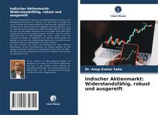 Portada del libro de Indischer Aktienmarkt: Widerstandsfähig, robust und ausgereift