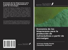 Portada del libro de Economía de los bioprocesos para la producción de nutracéuticos a partir de microalgas