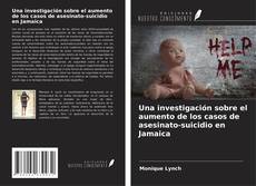 Buchcover von Una investigación sobre el aumento de los casos de asesinato-suicidio en Jamaica