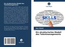 Buchcover von Ein strukturiertes Modell des Talentmanagements