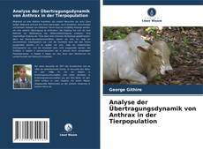 Buchcover von Analyse der Übertragungsdynamik von Anthrax in der Tierpopulation