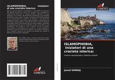 ISLAMOPHOBIA, Iniziatori di una crociata isterica: kitap kapağı