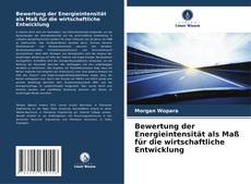 Buchcover von Bewertung der Energieintensität als Maß für die wirtschaftliche Entwicklung