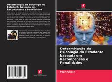 Copertina di Determinação da Psicologia do Estudante baseada em Recompensas e Penalidades